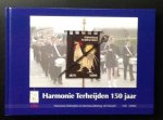 Tonny van Geel e.a.      Joep Trommelen (eindredactie) - Harmonie Terheijden 150 jaar 1858 - 2008  Heemkundekring de "Vlasselt" Nr. 120