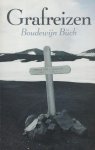 Büch, Boudewijn - Grafreizen