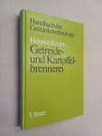 Kreipe, Heinrich - Handbuch der Getränketechnologie: Getreide- und Kartoffelbrennerei