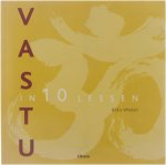 Bilkis Whelan Dick de Ruiter TextCase (Utrecht) et al - Vastu in 10 lessen