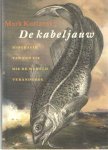 Kurlansky, Mark - De kabeljauw. Biografie van de vis die de wereld veranderde