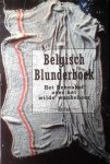 DE HAES Leo - Belgisch blunderboek. Het Rekenhof over het wilde wanbeheer. [old book number 19870150A)