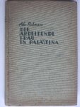 Fischmann, Ada - Die arbeitende Frau in Erez-Israel, Geschichte der Arbeiterinnenbewegung in Palastina 1904-1930