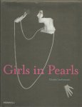 LANFRANCONI, Claudia - Girls in Pearls - The story of a passion in paintings and photography.