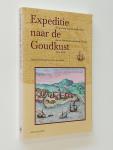 Heijer, Henk den - Expeditie naar de Goudkust. Het journaal van Jan Dircksz Lam over de Nederlandse aanval op Elmina 1624-1626