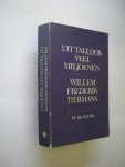 Hermans, Willem Frederik - Uit talloos veel miljoenen.