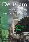 ROY, O. - De Islam en de scheiding van kerk en staat