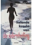 Stefaan De Wever - De helende kracht van de ademhaling Stefaan De Wever - De helende kracht van de ademhaling