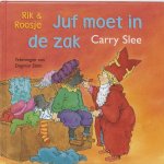 Carry Slee - Juf Moet In De Zak