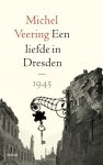 Michel Veering - Een liefde in Dresden