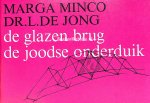 Minco, Marga - Jong L. de - De glazen brug - De joodse onderduik