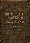 Dr. Ernst Landesmann - Die Therapie an den Wiener Kliniken  4.auflage