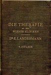 Dr. Ernst Landesmann - Die Therapie an den Wiener Kliniken  4.auflage