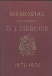 Edité sous la direction de Baron de Waha-Baillonvi - MÉMORIAL DU CARDINAL D.J. MERCIER 1851-1926