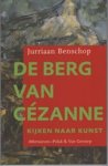 BENSCHOP, J. - De berg van Cézanne