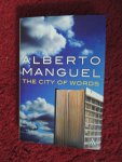 Manguel Alberto - The city of words