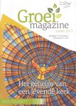 Klein-Schonewille, Hester e.a. - Groei magazine. Zomer 2013. Jrg. 17, nr. 2. Het geheim van een levende kerk