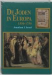Jonathan I. Israels - De joden in Europa, 1550-1750
