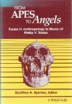 Editor: Geoffrey H. Sperber - From Apes to Angels  Essays in Anthropology in Honor of Phillip V. Tobias