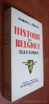 MEEÜS, ADRIEN DE. - Histoire de Belgique illustree.