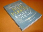 Parsons, Julie - Eager to please [Uncorrected proof copy]