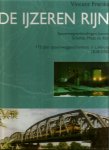 Freriks, Vincent - De IJzeren Rijn / spoorwegverbindingen tussen Schelde, Maas en Rijn - 175 jaar spoorweggeschiedenis in Limburg 1828-2003