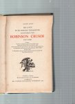 DEFOE . - Het leven en de vreemde verrassende avonturen van ROBINSON CRUSOE.