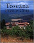 Peuter, Jan de; Gorissen, Renée - Toscana Paesi e Città [Text in Dutch, Eglish, French and Italian]