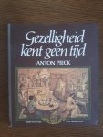 Kanp, Henri - Gezelligheid kent geen tijd / met tekeningen van Anton Pieck