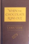 Lama Yeshe - When the chocolate runs out