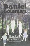 D. Goleman - Sociale intelligentie - Auteur: Daniel Goleman relaties als sleutel tot geluk
