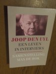 Bok, Max de - Joop den Uyl. Een leven in interviews