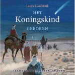 Laura Zwoferink - Koningskind geboren, het