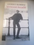 Komrij, G. - Verwoest arcadie / druk 2