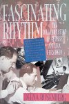 Hobhouse, Penelope - Fascinating Rhythm. The Collaboration of George and Ira Gershwin