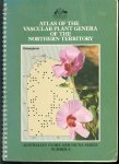 C R Dunlop, D M J S Bowman - Atlas of the vascular plant genera of the Northern Territory