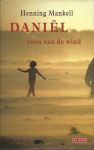 HENNING MANKELL - 6 x Henning Mankell - Aan de oever van de tijd/Daniël zoon van de wind/De Chinees/Diepte/Het oog van de luipaard/Kennedy`s brein