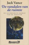Jack Vance - De Vandalen Van De Ruimte