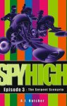 A.J. Butcher - Spy High 1