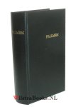 N.N., - Het Boek der Psalmen, nevens de Gezangen bij de Hervormde Kerk van Nederland in gebruik. Door last van de Hoog Mogende Heeren Staaten Generaal der Vereenigde Nederlanden, Uit drie berijmingen, in den jaare 1773, gekooren, Met de noodige daar i...