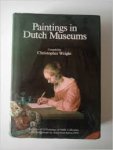 Wright, Christopher - Paintings in dutch museums. An index of oil paintings in public collections in The Netherlands by artists born before 1870