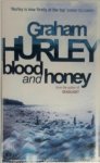 Graham Hurley 38422 - Blood and Honey