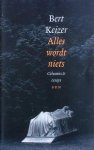 B. Keizer - Alles wordt niets