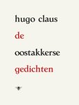 Hugo Claus - (1) De Oostakkerse Gedichten