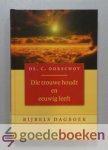 Oorschot, Ds. C. - Die trouwe houdt en eeuwig leeft --- Bijbels dagboek Oorschot, Ds. C. - Die trouwe houdt en eeuwig leeft --- Bijbels dagboek
