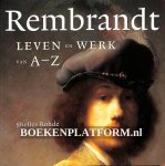 Rohde, Shelley - Rembrandt leven en werk van A-Z