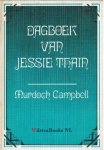 Campbell, Murdoch - Dagboek van Jessie Thain