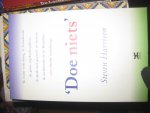 steve Harrison - Doe niets