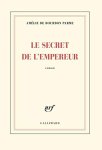 Amélie de Bourbon Parme - Le secret de l'empereur