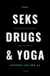 Wieneke van der Aa - Seks, drugs & yoga